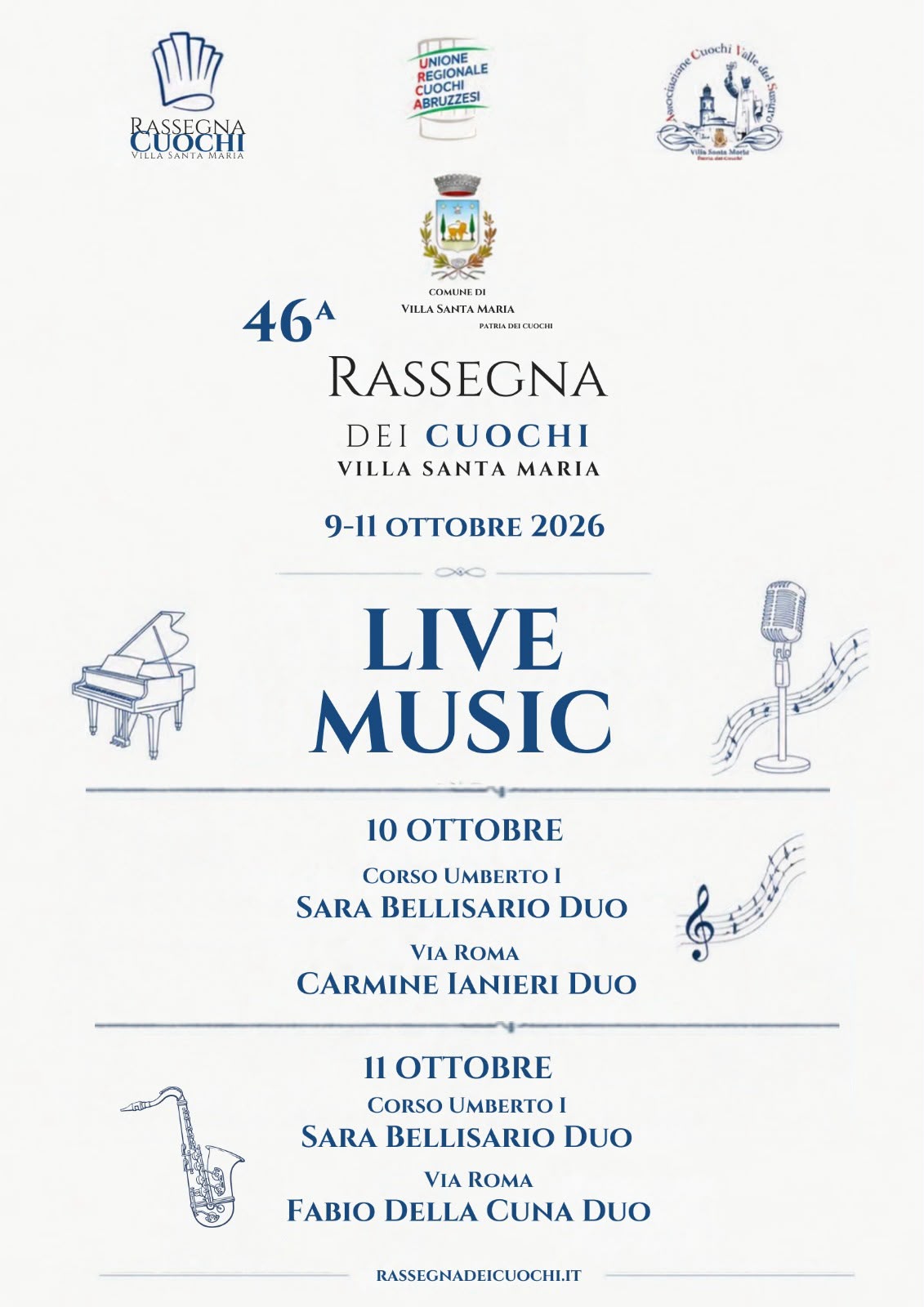 Locandina Live Music della 46ª Rassegna dei Cuochi, Villa Santa Maria, 9-11 ottobre 2026: il 10 ottobre Sara Bellisario Duo in Corso Umberto I e Carmine Ianieri Duo in Via Roma; l’11 ottobre Sara Bellisario Duo in Corso Umberto I e Fabio Della Cuna Duo in Via Roma.